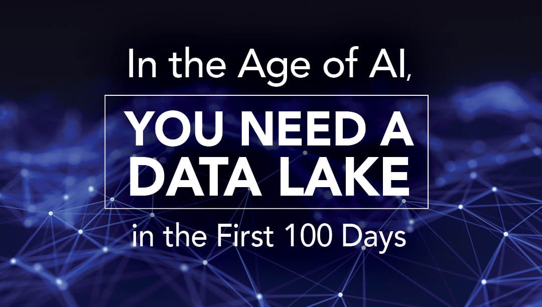data lake for the 1st 100 days